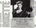 Roxette: It Must Have Been Love