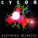 Cycor: Distorted Neurosis