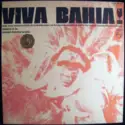 Conjunto Folclórico da Bahia: Viva Bahia!