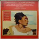 Jules Massenet - Lucia Popp, Alain Vanzo, Gérard Souzay, London Symphony Orchestra, Antonio De Almeida: La Navarraise