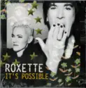 Roxette: It's Possible