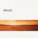 Shovel [2]: Birth.