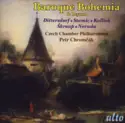 Carl Ditters von Dittersdorf * Jan Václav Antonín Stamic * Wenzel Kallick * Dominik Josef Škroup * Johann Baptist Georg Neruda, Czech Chamber Philharmonic, Petr Chromčák: Baroque Bohemia & Beyond