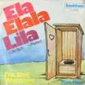 Die Shit-Warmers: Ela Elala Lila (Die Sch...-Platte)