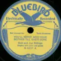 Bud Billings [2] And Joe Billings / The Vagabonds [4]: You'll Never Miss Your Mother Till She's Gone / Red River Valley