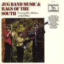 The Even Dozen Jug Band Featuring Maria Muldaur And Joshua Rifkin: Jug Band Music & Rags Of The South