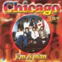 Chicago [2]: I'm A Man (Live)