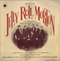 Jelly Roll Morton, The Dick Hyman Ensemble Featuring Bob Wilber: Music Of Jelly Roll Morton For Solo Piano, Trio, Quartet & Septet