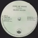 Delroy Wilson / The Roots Radics: Doing Me Wrong