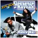 Eloquence & Kayliah: Match Nul