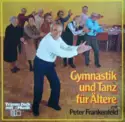 Peter Frankenfeld: Gymnastik Und Tanz Für Ältere Mit Peter Frankenfeld