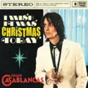 Julian Casablancas: I Wish It Was Christmas Today