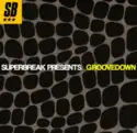Groovedown: Superbreak Presents Groovedown