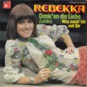 Rebekka [2]: Denk' An Die Liebe (Lindia)