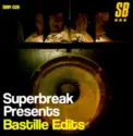 Bastille Edits: Superbreak Presents Bastille Edits