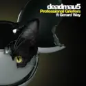 Deadmau5: Professional Griefers