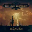 The Last Hombres: Redemption