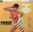 Pacheco Y Su Charanga: Ritmos De Latino America 1969