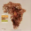Various: Africa : 50 Years Of Music