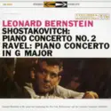 Leonard Bernstein At The Piano And Conducti New York Philharmonic And The Columbia Symphony Orchestra - Dmitri Shostakovich / Maurice Ravel: Piano Concerto No. 2 / Piano Concerto In G Major
