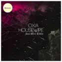 Oxia feat. Miss Kittin: Housewife (Remixes)