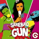 Serebro: Gun