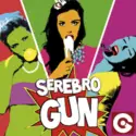 Serebro: Gun