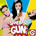Serebro: Gun