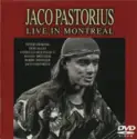 Jaco Pastorius: Live In Montreal