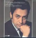 Anton Bruckner - Zubin Mehta, Los Angeles Philharmonic Orchestra: Symphony No. 4 In E Flat (Romantic)