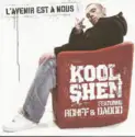 Kool Shen Featuring Rohff & Dadoo: L'Avenir Est A Nous