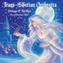 Trans-Siberian Orchestra: Dreams Of Fireflies (On A Christmas Night)