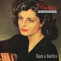 Amália Rodrigues: Rara E Inédita