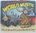 Les Primitifs Du Futur: World Musette