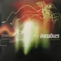 Incubus [2]: Make Yourself