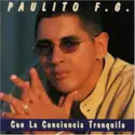 Paulito F.G.: Con La Conciencia Tranquila