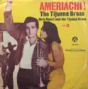 Herb Alpert & The Tijuana Brass: Ameriachi! Vol. 3