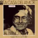 Al Bano Carrisi: La Casa Del Amor / Mezzo Cuore