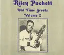 Riley Puckett: Old Time Greats Volume 2
