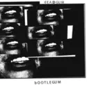 Dead Gum: Bootlegum