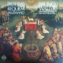 Johannes Brahms - Bruno Walter: Requiem Allemand Op 45