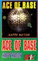 Ace Of Base: Happy Nation