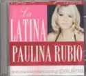 Paulina Rubio: La Latina