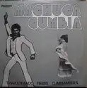 Machuca Cumbia: Machuca Cumbia (Travolteando Fiebre Cumbiambera)