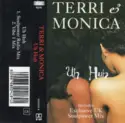 Terri & Monica: Uh Huh