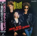 Berlin: Wam Bam, Live In Japan