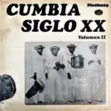Cumbia Siglo XX: Volumen II