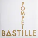 Bastille [4]: Pompeii
