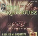 Tito Rodriguez: Big Band Latino (Esta Es Mi Orquesta)