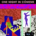 Various: One Night In Cómeme Vol. 1